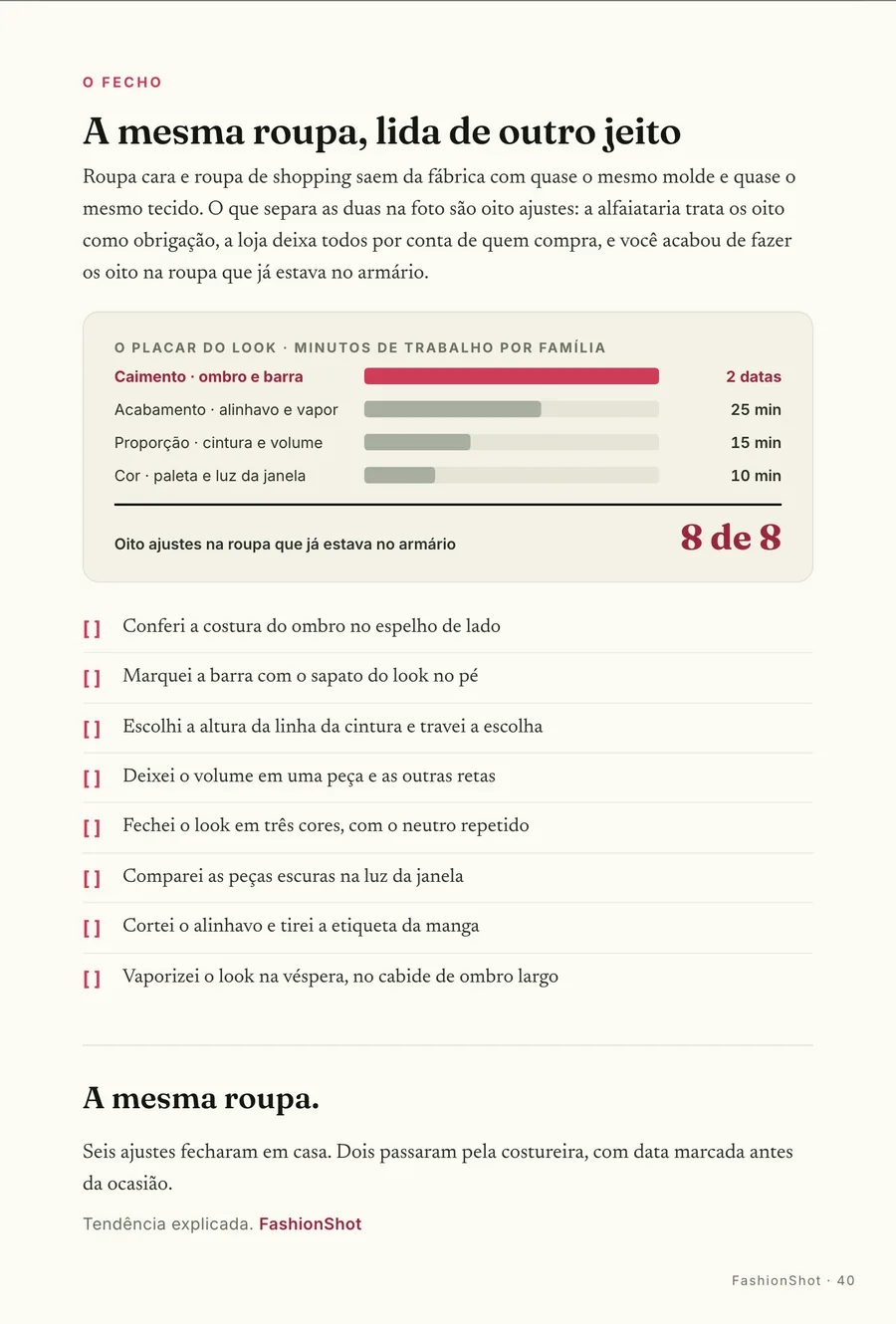 O fecho: O placar do look: oito ajustes na roupa que já estava no armário